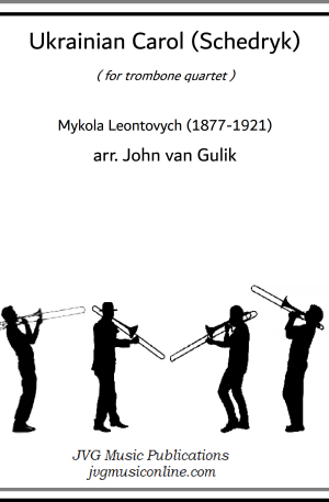 Ukrainian Carol (Schedryk) – Trombone Quartet