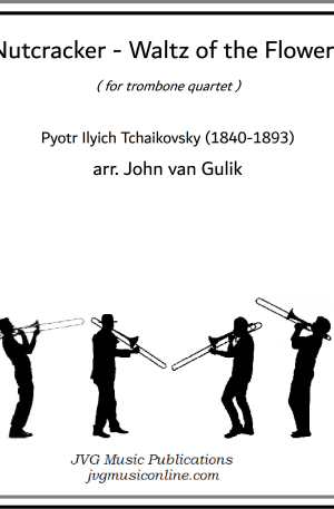 Nutcracker – Waltz of the Flowers – Trombone Quartet