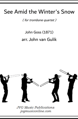 See Amid the Winter’s Snow – Trombone Quartet