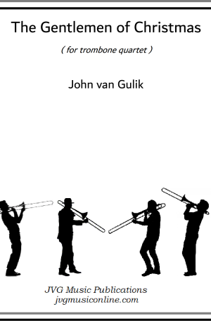 The Gentlemen of Christmas – Trombone Quartet
