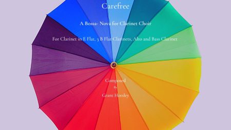 "Carefree" A gentle Bossa Nova for Clarinet Choir