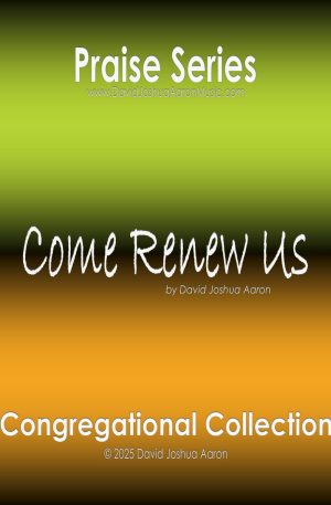 Come Renew Us