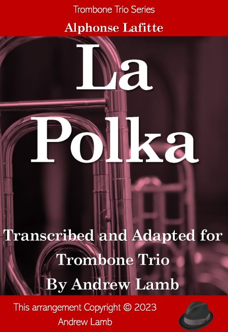 Alphonse Lafitte | La Polka | for Trombone Trio