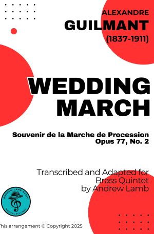 Alexandre Guilmant | Wedding March, Op. 77, No. 2 | for Brass Quintet