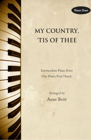 My Country, ‘Tis of Thee – intermediate piano duet