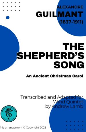 Alexandre Guilmant | The Shepherd’s Song (An Ancient Christmas Carol) | for Wind Quintet