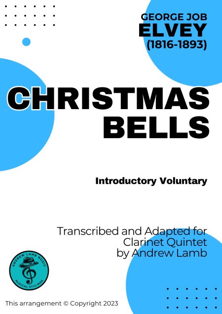 George ELVEY | Christmas Bells | for Clarinet Quintet