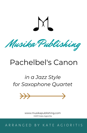 Pachelbel’s Canon – in a Jazz Style for Saxophone Quartet