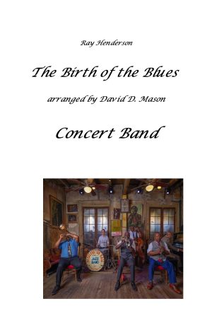 The Birth of the Blues – Concert Band
