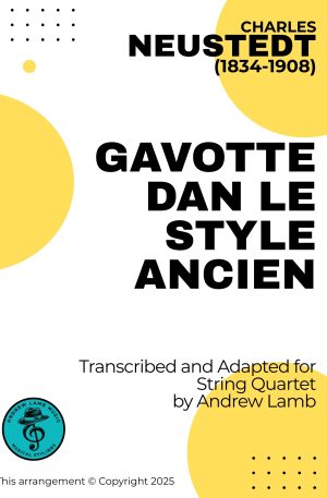 Charles NEUSTEDT | Gavotte | for String Quartet