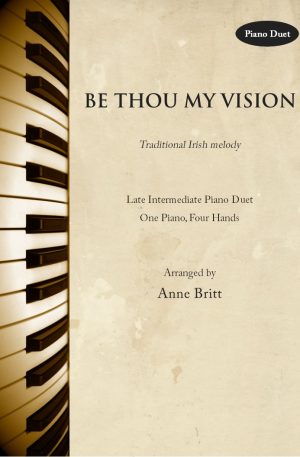 Be Thou My Vision - late intermediate piano duet