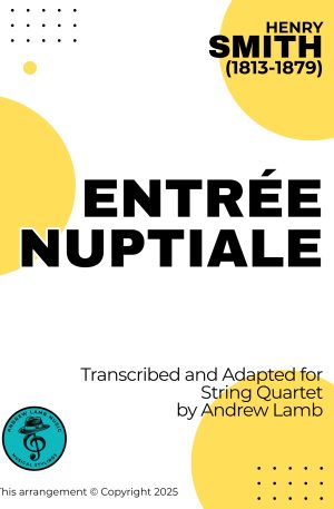 Henry SMITH | Entree Nuptiale | for String Quartet