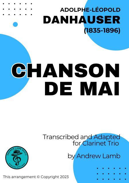 Adolphe Danhauser | Chanson De Mai | for Clarinet Trio