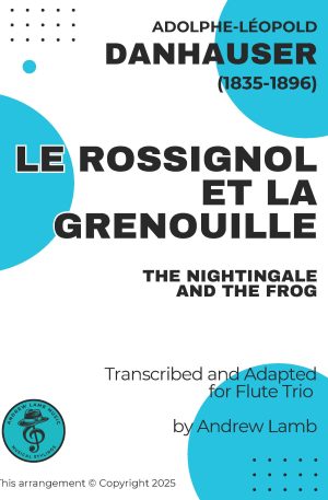 Adolphe DANHAUSER | Le Rossignol et la Grenouille | for Flute Trio