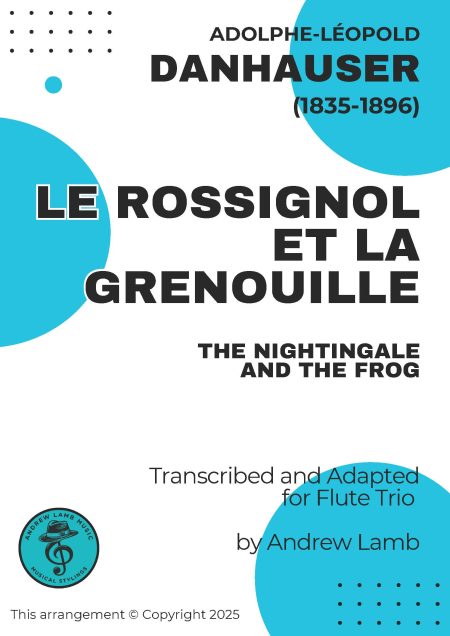 Adolphe DANHAUSER | Le Rossignol et la Grenouille | for Flute Trio