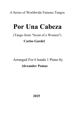 Por Una Cabeza – Carlos Gardel – Alexander Pomaz – 6 Hands 1 Piano