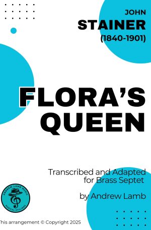 John STAINER | Flora’s Queen | For Brass Septet