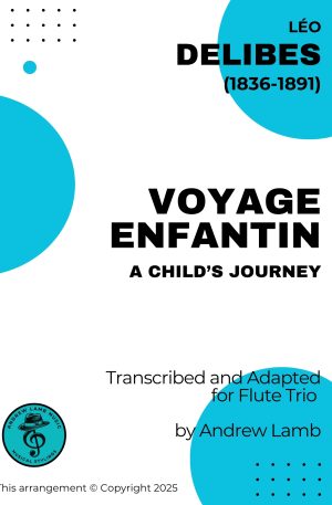 Léo DELIBES | Voyage Enfantin | for Flute Trio
