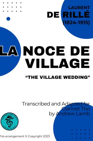 Laurent de Rillé | The Village Wedding | for Clarinet Trio