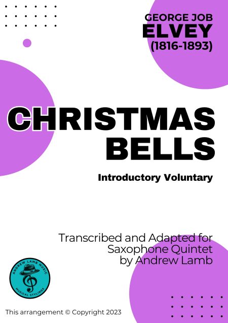 George Job Elvey | Christmas Bells | for Saxophone Quintet