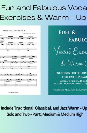 Fun and Fabulous Vocal Exercises and Warm Ups – Soloists or Choir