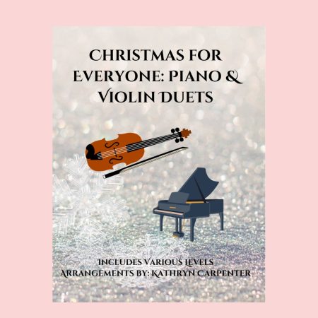 Christmas for Everyone: Piano and Violin Duets