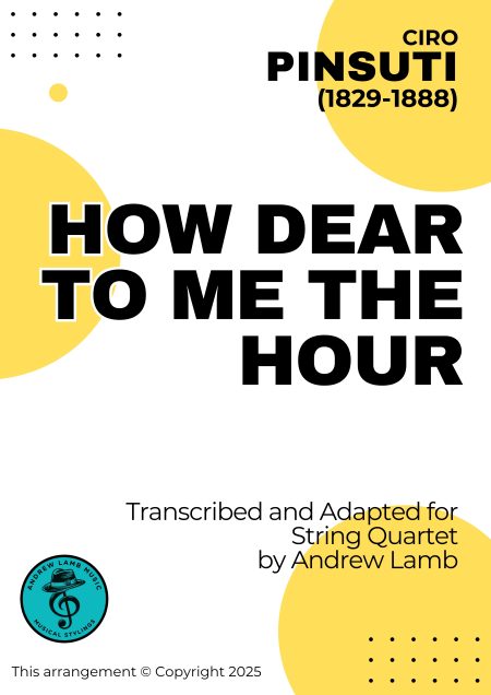 Ciro PINSUTI | How Dear to Me the Hour | for String Quartet