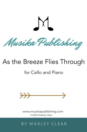 As the Breeze Flies Through – Solo for Cello and Piano