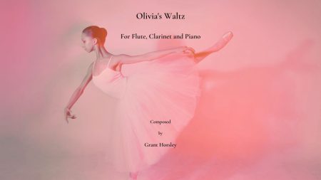 Olivia's Waltz for Flute Clarinet and Piano.