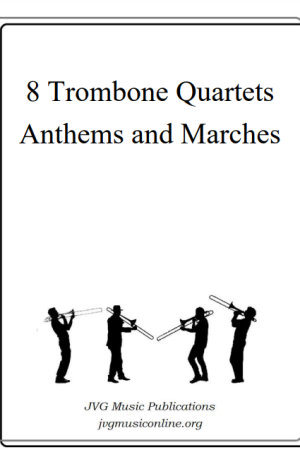 8 Trombone Quartets – Anthems and Marches