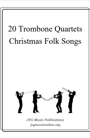 20 Trombone Quartets – Christmas Folk Songs