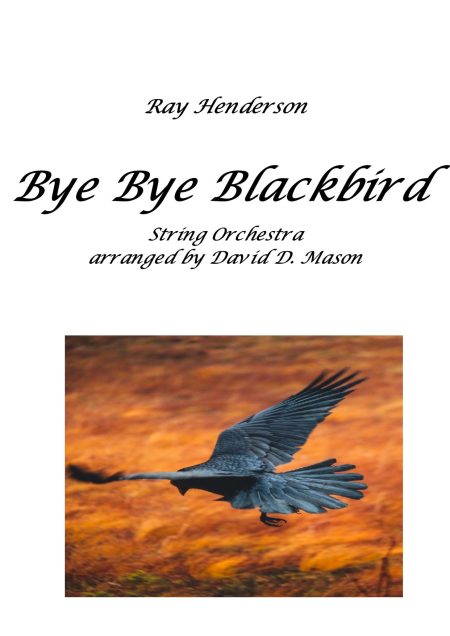 Bye Bye Blackbird-String Orchestra and Piano