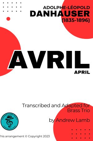 Adolphe Danhauser | Avril | for Brass Trio