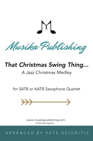 That Christmas Swing Thing… For Saxophone Quartet