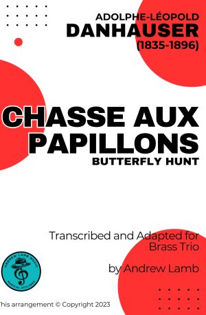 Adolphe Danhauser | Butterfly Hunt | for Brass Trio