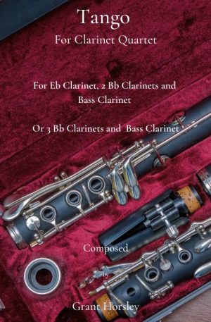 Tango for Clarinet Quartet. ( 2 options- see below in description)