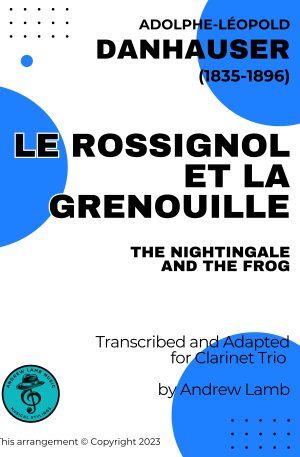 Adolphe Danhauser | The Nightingale and the Frog | for Clarinet Trio