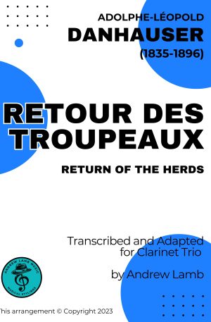 Adolphe Danhauser | Retour Des Troupeaux | for Clarinet Trio