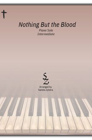Nothing But the Blood – Intermediate Piano Solo