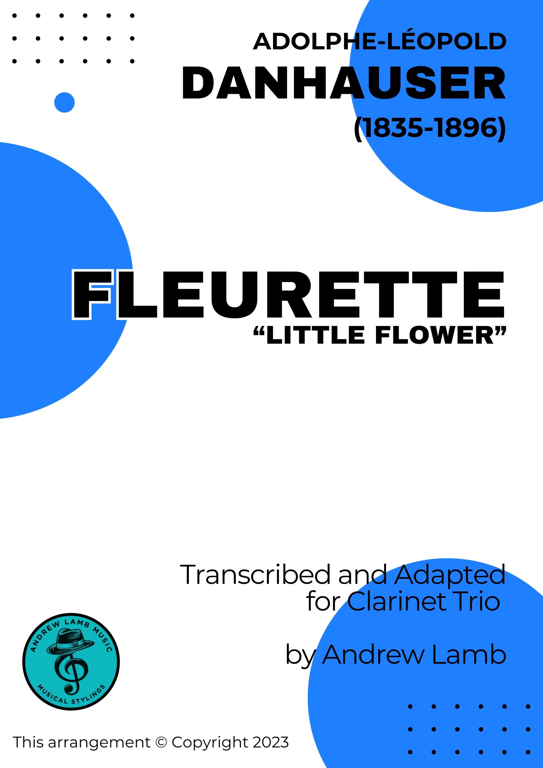 Adolphe Danhauser | Fleurette | for Clarinet Trio Adolphe Danhauser | Fleurette | for Clarinet Trio