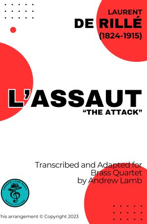 Laurent de Rillé | L’Assaut | for Brass Quartet