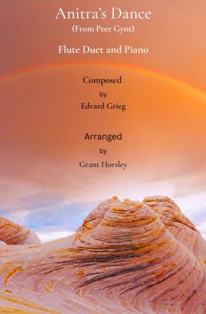 Anitra’s Dance (from Peer Gynt) Arranged for Flute Duet and Piano