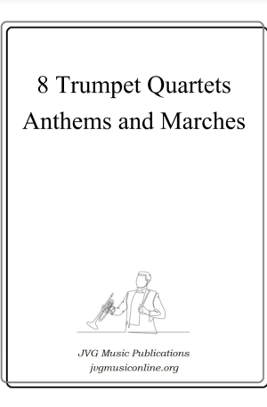 8 Trumpet Quartets – Anthems and Marches
