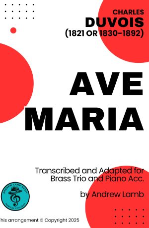 New Releases Charles DUVOIS | Ave Maria | for Brass Trio