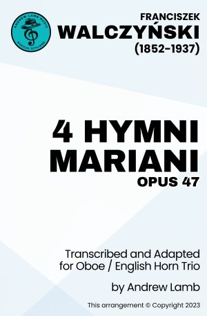 Franciszek Walczyński | 4 Hymni Mariani, Op.47 | for Oboe Trio