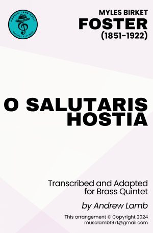 Myles Birket FOSTER | O Salutaris Hostia | Brass Quintet