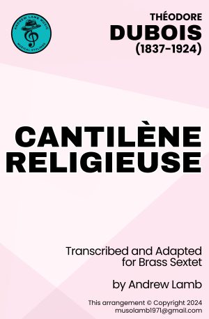 Théodore DUBOIS | Cantilène Religieuse | Brass Sextet