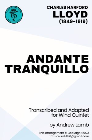 Andante Tranquillo (by Charles Harford Lloyd, arr. for Wind Quintet)