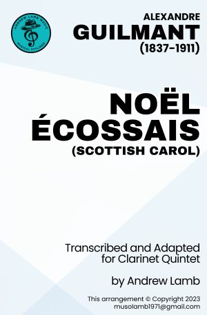 Alexandre GUILMANT | Noël Ecossais (Scotch Carol) | Clarinet Quintet