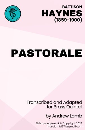 Battison Haynes | Pastorale | for Brass Quintets Quintet)